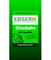 EBSERH - 600 QUESTÕES - Turma de Simulados Comentados